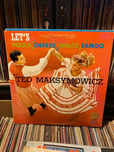 Ted Maksymowicz – Let's Polka, Oberek, Waltz, Tango Vintage 33rpm VG+ AB58 - Picture 1 of 2