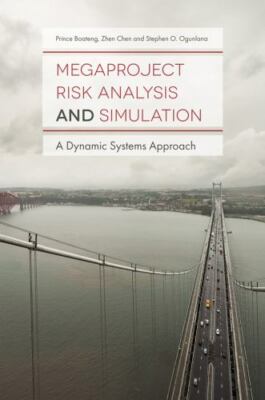 Megaproject Risk Analysis and Simulation : A Dynamic Systems Approach, Hardco...