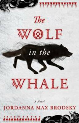 #ad The Wolf in the Whale Paperback By Brodsky Jordanna Max GOOD $6.43