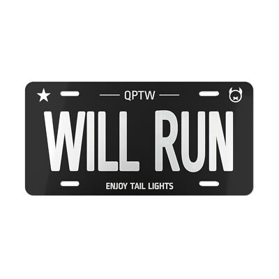 Front Vanity License Plate ''Will Run'' Enjoy Tail Lights, Car Racing Club