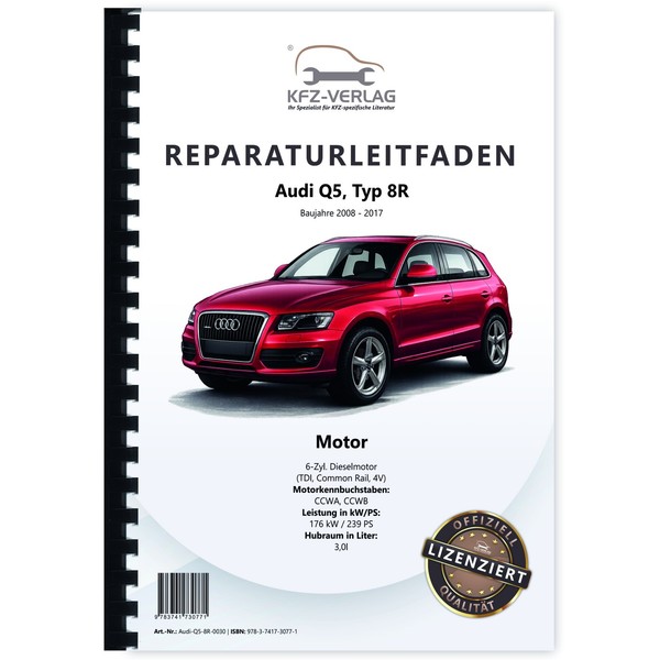 Audi Q5, 8R (08>) 6-Zyl. 3,0L Dieselmotor TDI 239 PS 176 Kw Reparaturanleitung-image