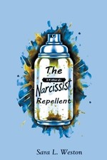 Sara L Weston The Narcissist Repellent (Paperback) (UK IMPORT)