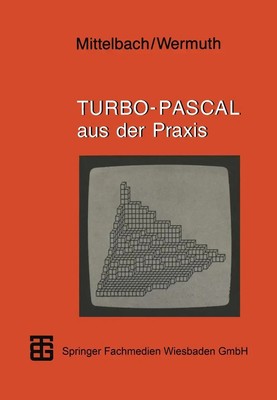 Gisbert Wermuth (u. a.) | Turbo-Pascal aus der Praxis | Taschenbuch | Deutsch