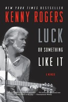 Luck Or Something Like It Kenny Rogers Taschenbuch Kartoniert / Broschiert 2020
