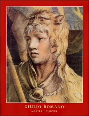 GIULIO ROMANO: MASTER DESIGNER By Bertha And Karl Leubsdorf Art Gallery **NEW**