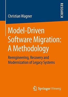 Model-Driven Software Migration: A Methodology: Buch Springer Vieweg