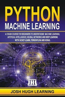 Josh Hugh Learning Python Machine Learning (Taschenbuch)