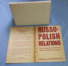 RUSSO-POLISH RELATIONS, HISTORICAL SURVEY BY S. KONOVALOV 19454 HC/DJ
