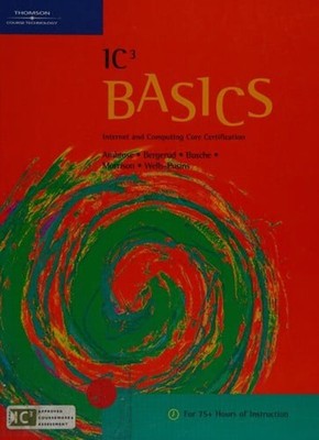 IC3 Basics : Internet and Computing Core Certification Hardcover