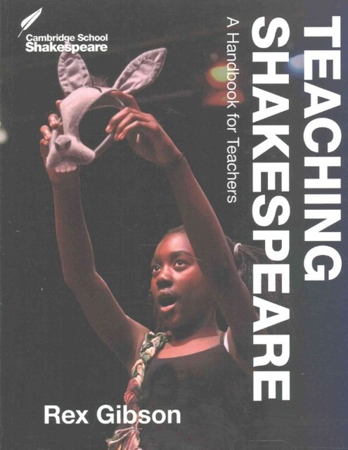 Teaching Shakespeare A Handbook for Teachers Gibson Paperback 9781316609873 2e