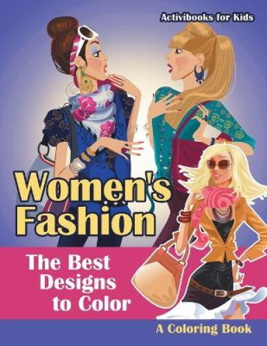 Thumbnail - Women's Fashion, The Best Designs To Color, A Coloring Book