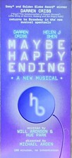 MAYBE HAPPY ENDING-NEW BROADWAY  MUSICAL  THEATRE FLYER-DARREN CRISS/HELEN J SHE