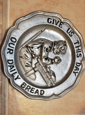 Vintage  Give us this day our daily bread Round Pewter Plate With Hanger 