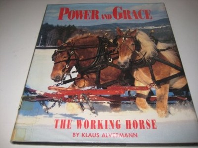 Power and Grace: Working Horse, Alvermann, Klaus