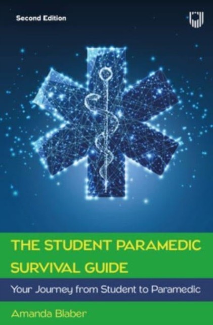 The Student Paramedic Survival Guide: Your Journey from Stude... - 9780335251926 - Image 4