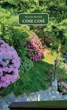 Libro - Micaela Bertoldi - Cose Cosi  - Edizioni Del Faro