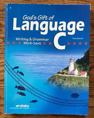 Abeka Gods Gift Of Language C Writing and Grammar Third Edition Student Worktext