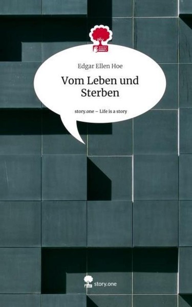 Vom Leben Und Sterben. Life Is A Story - Story.One Edgar Ellen Hoe-image