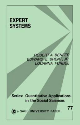 Expert Systems (Quantitative Applications in the Social Sciences)