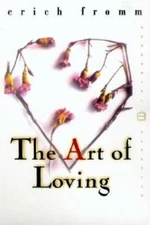 Art of Loving, The (Perennial Classics) - Paperback By Fromm, Erich - GOOD