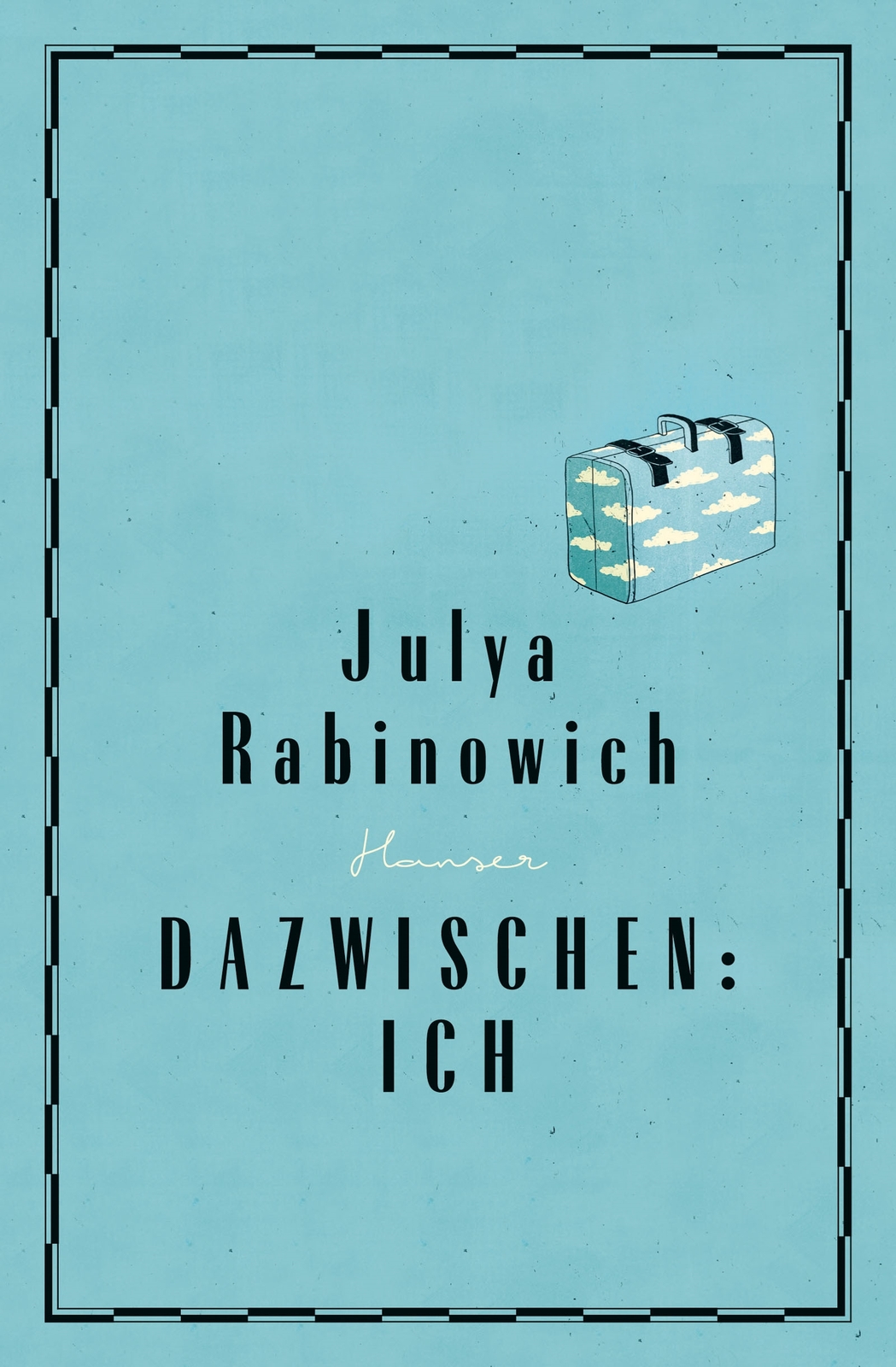 Dazwischen: Ich Julya Rabinowich