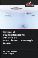 Md Jamil Akhtar (U. A.) | Sistemi Di Deumidificazione Dell'aria Ad...