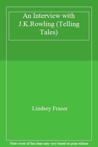 An Interview with J.K.Rowling (Telling Tales),Lindsey Fraser - Picture 1 of 1