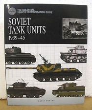 Soviet Tank Units 1939-45 The Essential Guide By David Porter 2009 HB/DJ Amber