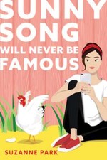Sunny Song Will Never Be Famous by Suzanne Park: Used