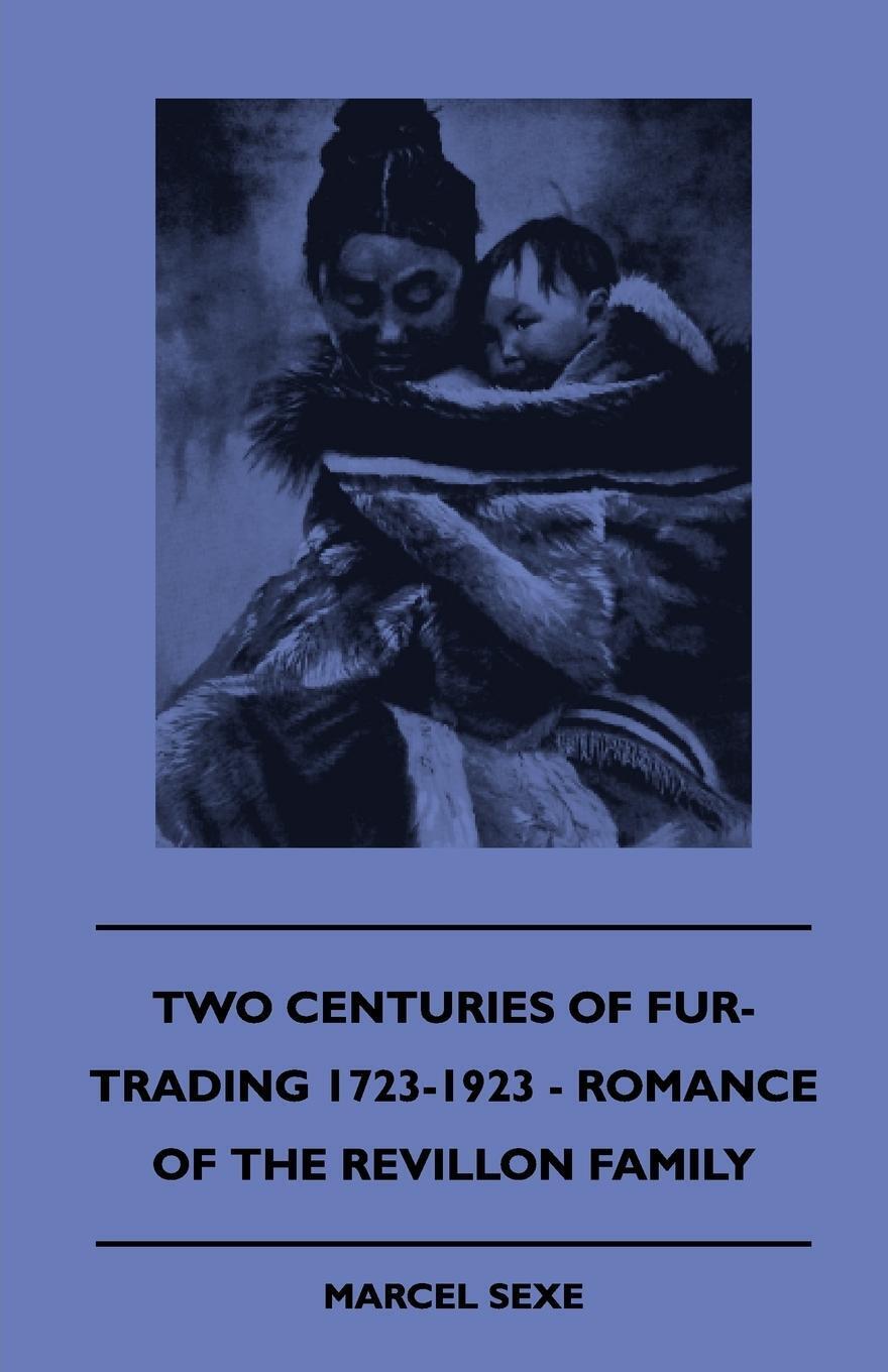 Thumbnail - Two Centuries Of Fur-trading 1723-1923 - Romance Of The Revillon