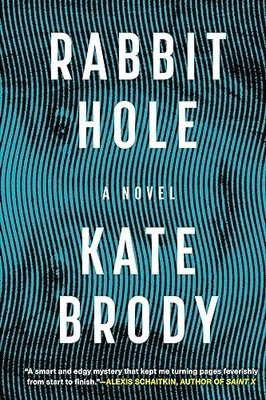 Rabbit Hole By Brody, Kate Kate Brody,