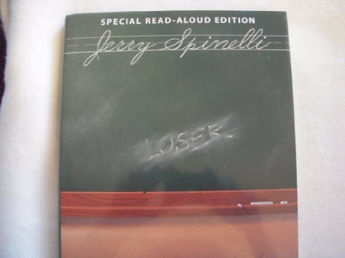 LOSER (SPECIAL READ-ALOUD EDITION - LARGE PRINT) By Jerry Spinelli ...