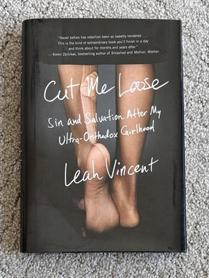 Cut Me Loose by Leah Vincent