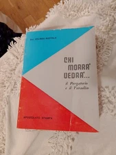 CHI MORRÀ VEDRÀ IL PURGATORIO E IL PARADISO DI DOLI DO RUOTOLO