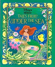 Disney's the Little Mermaid : Tales from under the Sea Hardcover