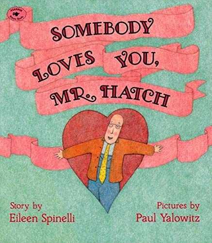 Somebody Loves You, Mr. Hatch - Paperback, by Spinelli Eileen - Very Good