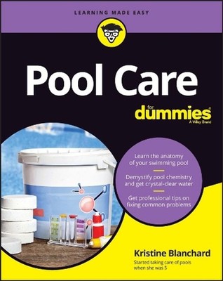 Pool Care For Dummies by Kristine Blanchard (English) Paperback Book