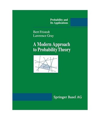 A Modern Approach to Probability Theory, Lawrence F. Gray, Bert E. Fristedt