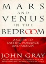 Mars and Venus in the Bedroom: A Guide to Lasting Romance and P 