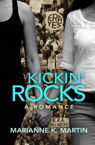 Marianne K Martin Kickin' Rocks (Tascabile)