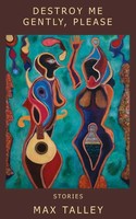 Max Talley | Destroy Me Gently, Please | Taschenbuch | Englisch (2025)