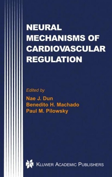 Neural Mechanisms Of Cardiovascular Regulation Nae J. Dun-image