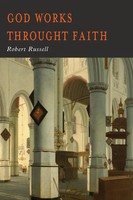 GOD Works Through Faith Robert A. Russell Taschenbuch Kartoniert / Broschiert