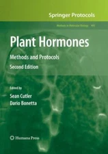 Plant Hormones : Methods and Protocols, Paperback by Cutler, Sean; Bonetta, D...