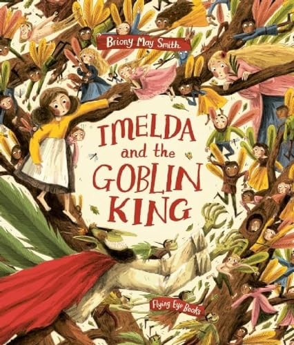 Imelda And The Goblin King Briony May Smith - Image 4