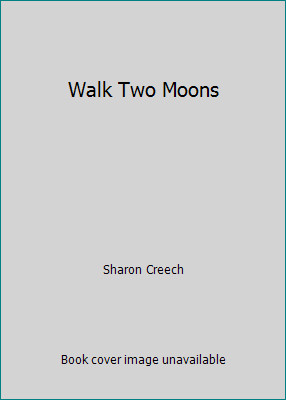 Walk Two Moons by Sharon Creech