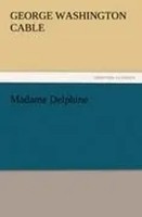 George Washington Cable | Madame Delphine | Taschenbuch | Englisch (2012)