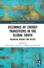 Dilemmas of Energy Transitions in the Global South by Ankit K... - 9780367486440