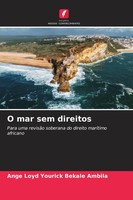 Ange Loyd Yourick Bekale Ambila | O Mar Sem Direitos | Taschenbuch (2026)