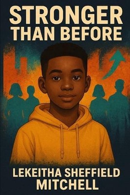 Stronger Than Before by Lekeitha S. Mitchell Paperback Book